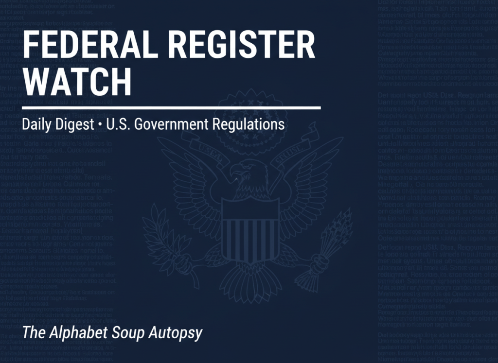 A dark, authoritative editorial header image. Deep navy blue background. Faint ghosted columns of dense regulatory text fill the background as a watermark texture. Centered is a ghosted U.S. Great Seal (eagle), rendered subtly in a slightly lighter navy. Top-left aligned bold white sans-serif text reads "FEDERAL REGISTER WATCH" in wide tracking. A clean white horizontal rule separates the title from subtitle text below it. Below the rule, smaller lighter-weight white text reads "Daily Digest · U.S. Government Regulations." In the bottom-left corner, in small clean white italic text, the article title reads: "The Alphabet Soup Autopsy." Overall mood: formal, institutional, serious regulatory journalism.