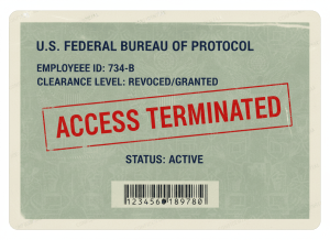 A flat, institutional graphic in the style of a federal government security badge or access card, rendered as if photocopied or bureaucratically processed. The card shows "ACCESS TERMINATED" stamped in red across the front in a bold government font, but beneath it in smaller text reads "STATUS: ACTIVE" — the contradiction is the joke. The background is a muted beige or pale government-green, with faint security patterns like a watermark. The overall aesthetic is dry, deadpan, bureaucratic — the kind of thing that would appear in a federal audit exhibit. No photography, no people, no dramatic lighting. Flat design, institutional palette: navy, red stamp, cream/beige background.