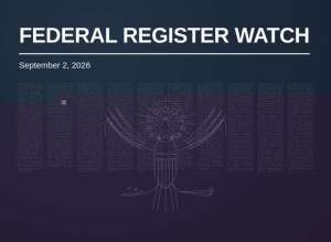 Federal Register Watch header graphic, September 2, 2026, with a faint Great Seal of the United States watermark