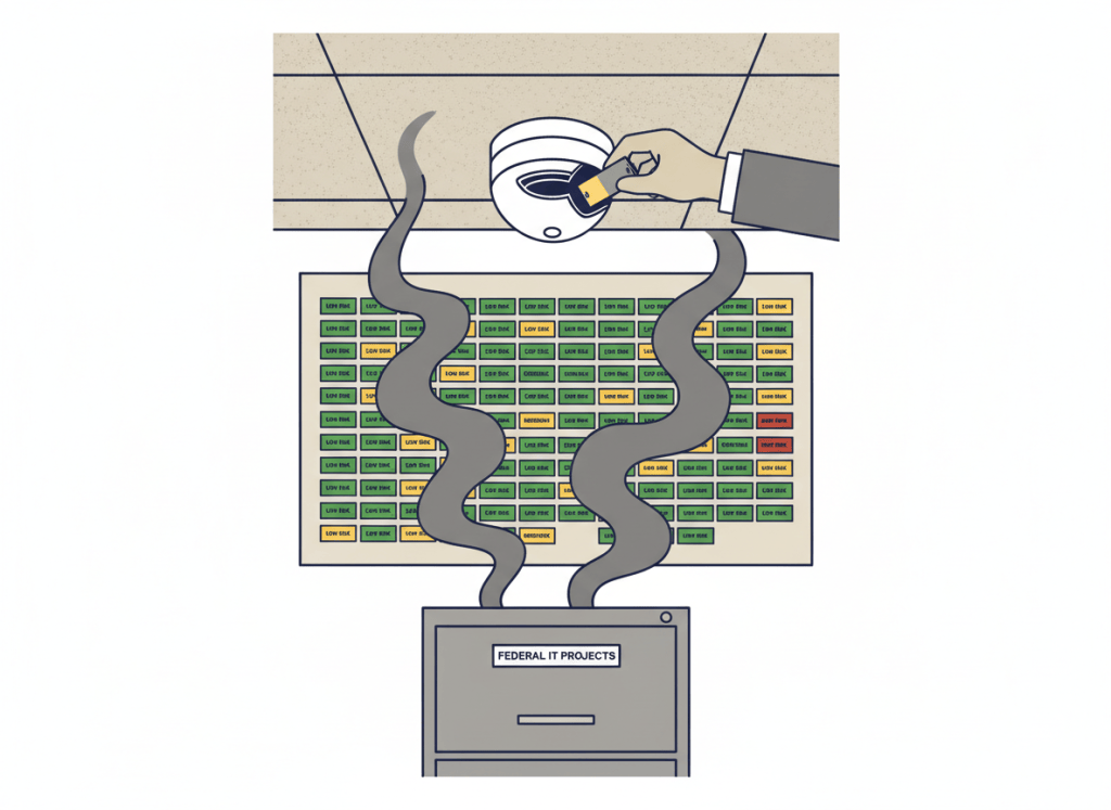 Flat, dry editorial illustration. A smoke alarm mounted on a government office ceiling, its battery being removed by a bureaucratic hand. Below it, a wall of color-coded IT project status indicators — nearly all showing green "low risk" — while smoke curls up from a filing cabinet labeled "FEDERAL IT PROJECTS." Muted institutional palette: navy, beige, gray, burgundy. Deadpan newspaper editorial style, no people, flat color.
